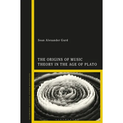The Origins of Music Theory in the Age of Plato - Paperback