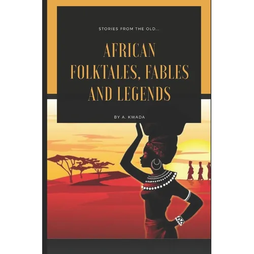 African folktales, fables and legends - Paperback