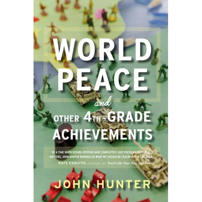 World Peace and Other 4th-Grade Achievements - Paperback