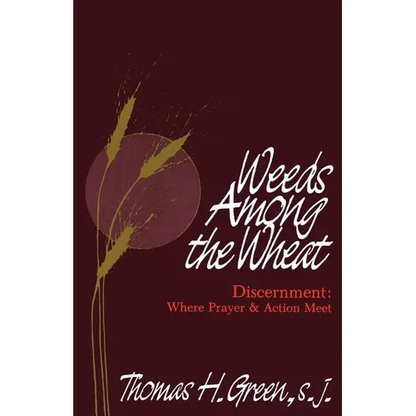 Weeds Among the Wheat - Paperback