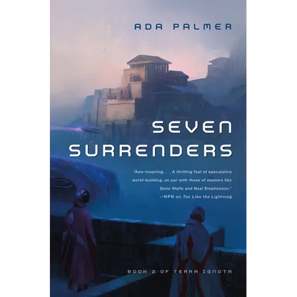 Seven Surrenders: Book 2 of Terra Ignota - Paperback
