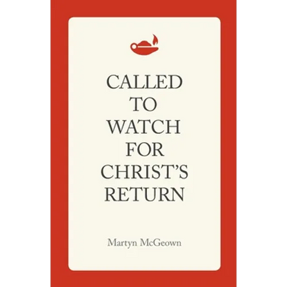 Called to Watch for Christ's Return - Paperback