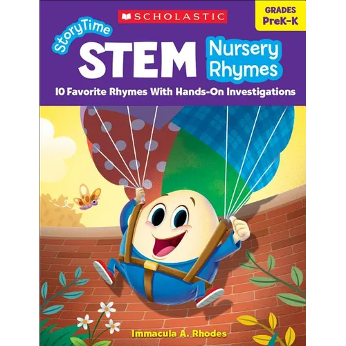 Storytime Stem: Nursery Rhymes: 10 Favorite Rhymes with Hands-On Investigations - Paperback
