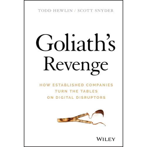 Goliath's Revenge: How Established Companies Turn the Tables on Digital Disruptors - Hardcover