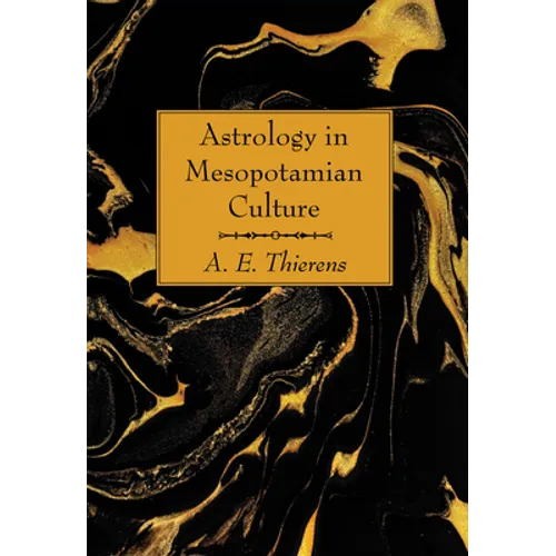 Astrology in Mesopotamian Culture - Hardcover