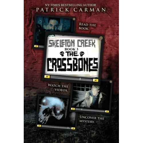 The Crossbones: Skeleton Creek #3 - Paperback