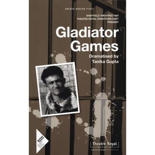 Gladiator Games: Sheffield Theatres with Theatre Royal Stratford East Present - Paperback