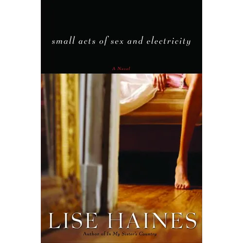 Small Acts of Sex and Electricity - Paperback
