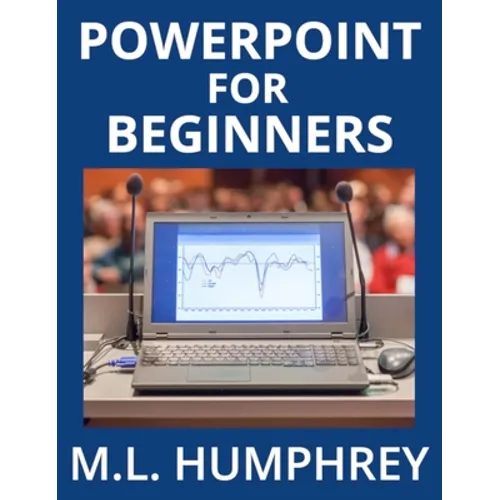 PowerPoint for Beginners - Hardcover