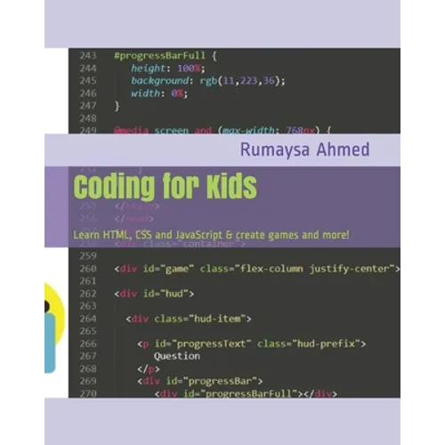 Coding for Kids: Learn HTML, CSS and JavaScript & create games and more! - Paperback