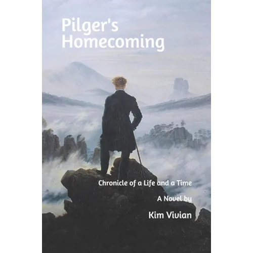 Pilger's Homecoming: Chronicle of a Life and a Time - Paperback