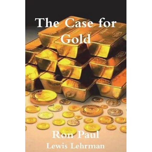 The Case for Gold - Paperback