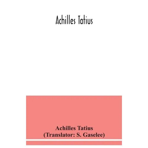 Achilles Tatius - Paperback
