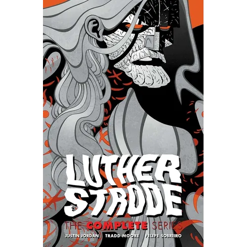 Luther Strode: The Complete Series - Paperback