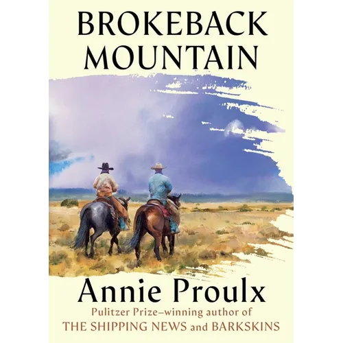 Brokeback Mountain: Now a Major Motion Picture - Hardcover