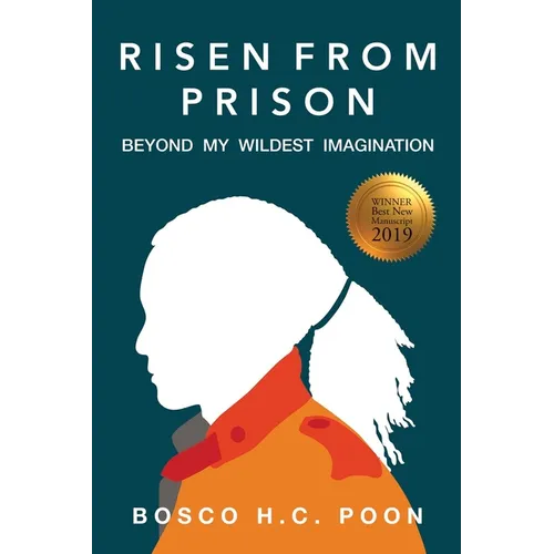 Risen from Prison:: Beyond My Wildest Imagination - Paperback