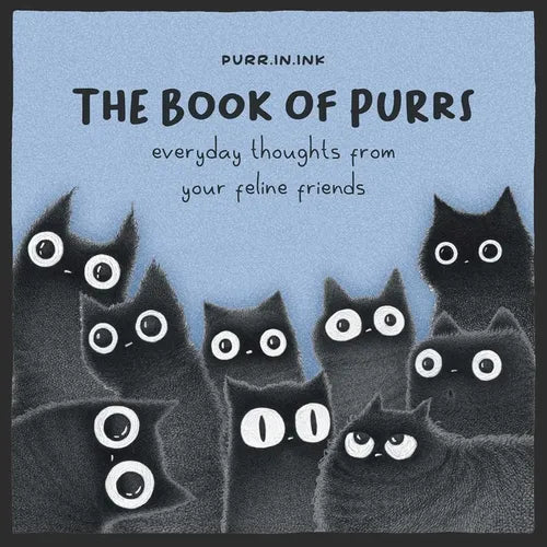 The Book of Purrs: Everyday Thoughts from Your Feline Friends - Hardcover
