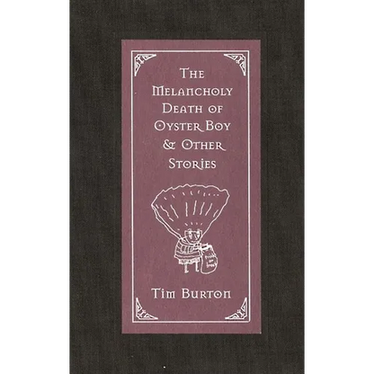 The Melancholy Death of Oyster Boy & Other Stories - Hardcover