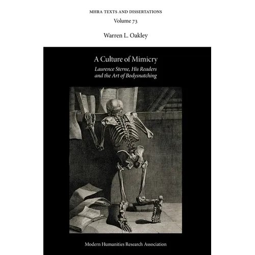 A Culture of Mimicry: Laurence Sterne, His Readers and the Art of Bodysnatching - Hardcover
