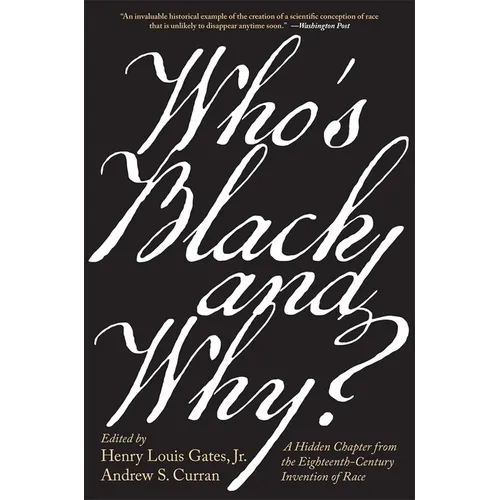 Who's Black and Why?: A Hidden Chapter from the Eighteenth-Century Invention of Race - Paperback