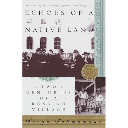 Echoes of a Native Land: Two Centuries of a Russian Village - Paperback