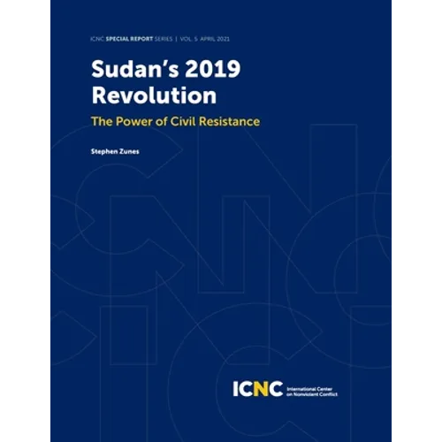 Sudan's 2019 Revolution: The Power of Civil Resistance - Paperback