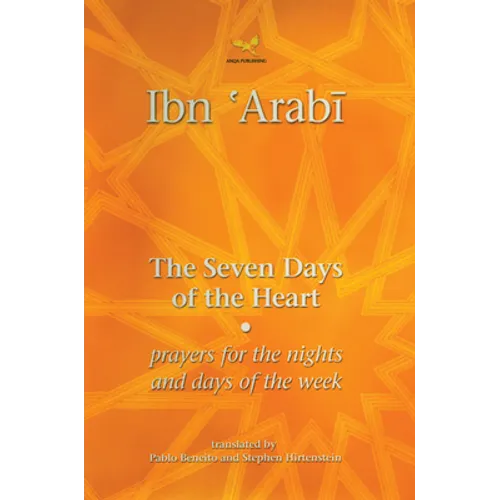 The Seven Days of the Heart: Prayers for the Nights and Days of the Week - Paperback
