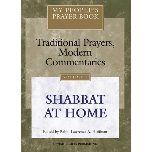 My People's Prayer Book Vol 7: Shabbat at Home - Paperback