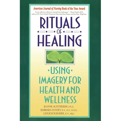 Rituals of Healing: Using Imagery for Health and Wellness - Paperback