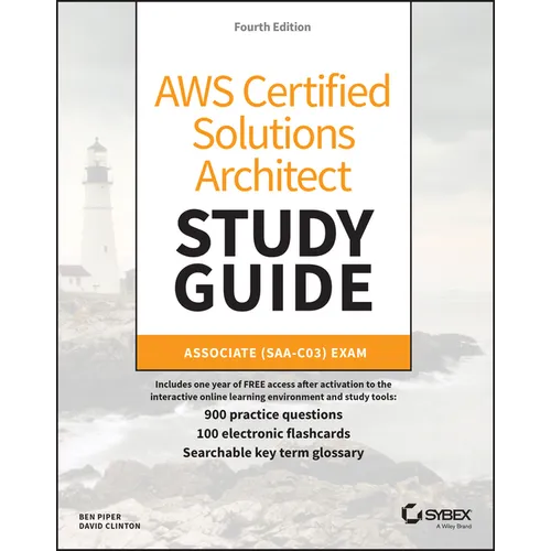 AWS Certified Solutions Architect Study Guide with 900 Practice Test Questions: Associate (Saa-C03) Exam - Paperback