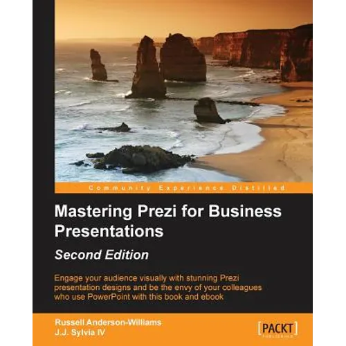 Mastering Prezi for Business Presentations - Second Edition - Paperback