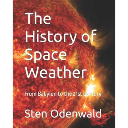 The History of Space Weather: From Babylon to the 21st century - Paperback