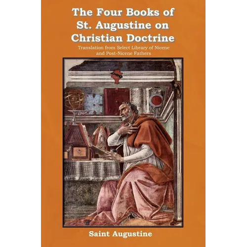 The Four Books of St. Augustine on Christian Doctrine - Paperback