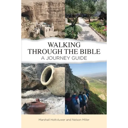 Walking Through the Bible: A Journey Guide - Paperback