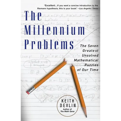 The Millennium Problems: The Seven Greatest Unsolved Mathematical Puzzles of Our Time - Paperback