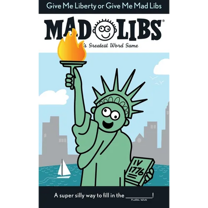 Give Me Liberty or Give Me Mad Libs: World's Greatest Word Game - Paperback