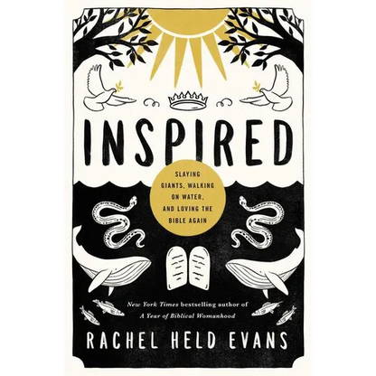 Inspired: Slaying Giants, Walking on Water, and Loving the Bible Again - Paperback