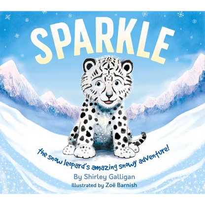 Sparkle: The Snow Leopard's Amazing Snowy Adventure! - Paperback