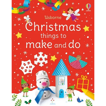 Christmas Things to Make and Do: A Christmas Holiday Book for Kids - Paperback
