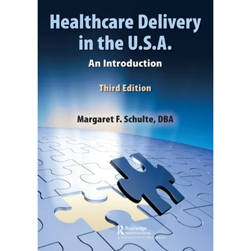 Healthcare Delivery in the U.S.A.: An Introduction - Paperback
