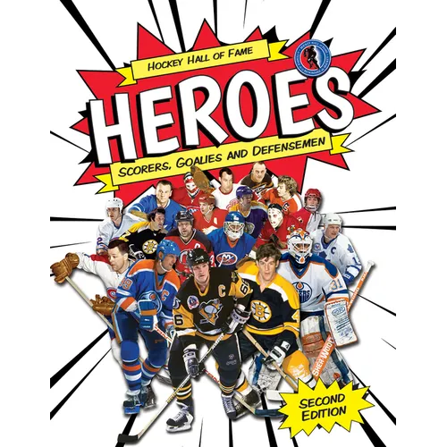 Hockey Hall of Fame Heroes: Scorers, Goalies and Defensemen - Paperback