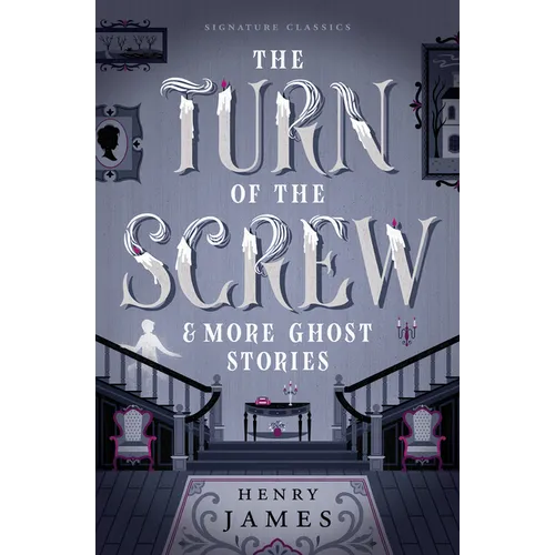 The Turn of the Screw & More Ghost Stories - Paperback