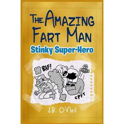 The Amazing Fart-Man: Stinky Super Hero - Paperback