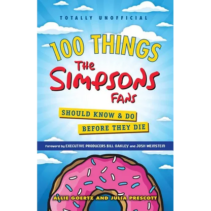 100 Things the Simpsons Fans Should Know & Do Before They Die - Paperback