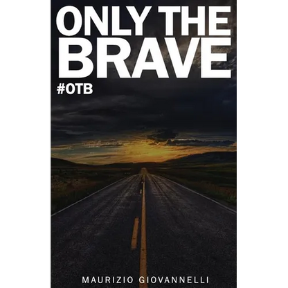 Only The Brave: #otb - Paperback