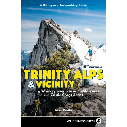 Trinity Alps & Vicinity: Including Whiskeytown, Russian Wilderness, and Castle Crags Areas: A Hiking and Backpacking Guide - Paperback
