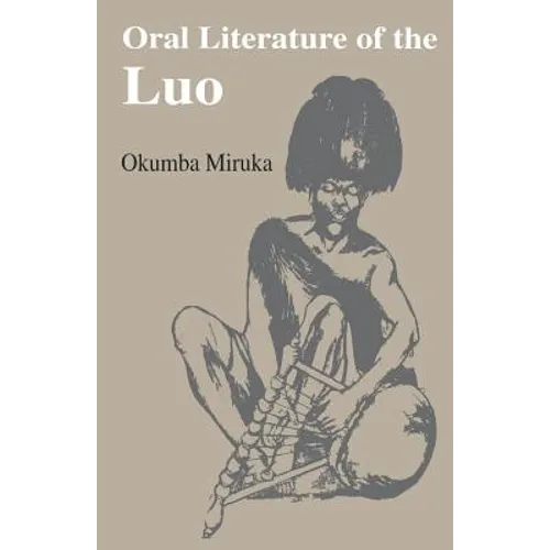 Oral Literature of the Luo - Paperback