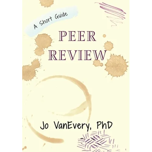 Peer Review: A Short Guide - Paperback