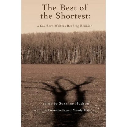 The Best of the Shortest: A Southern Writers Reading Reunion - Paperback