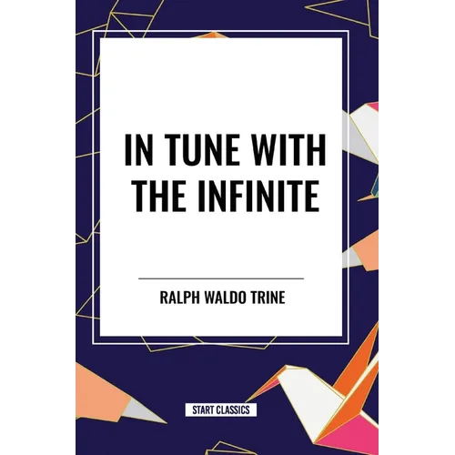 In Tune with the Infinite - Paperback